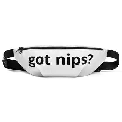 Got Nips? Fanny Pack