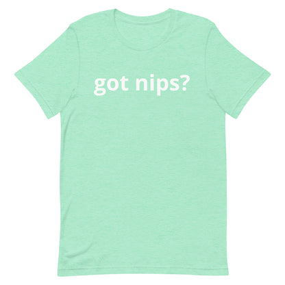 Got Nips t-shirt